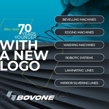bovone: 70 years younger with a new logo, learn more about bevelling, edging and washing machines, robotic systems, laminating and mirror silvering lines