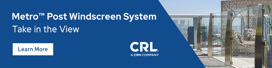take in the view with the Metro Post Windscreen System from CRL, a CRH company