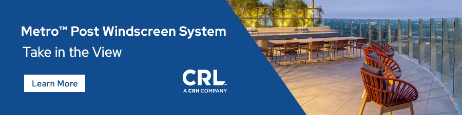 take in the view with the Metro Post Windscreen System from CRL, a CRH company
