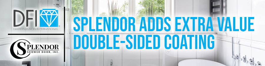 Splendor Glass Products adds extra value with double-sided coating from DFI