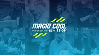 Magid Cool Powered by Mission