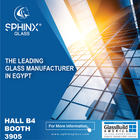 for more information about the leading glass manufacturer in egypt, visit booth 3905 at glassbuild america