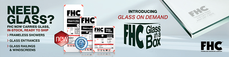 fhc introduces glass on demand, now carrying glass in stock and ready to ship