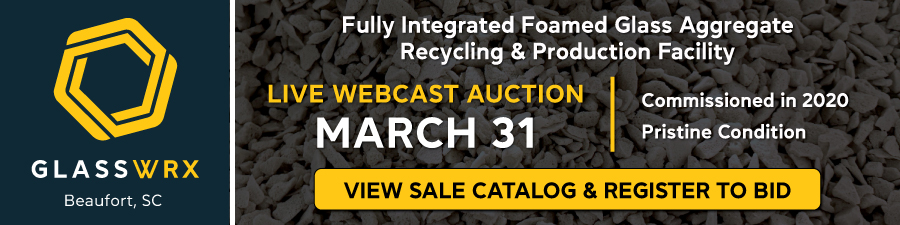 Live auctionon March 31  - View catalog and register to bid on fully integrated foamed glass aggregate recycling and production facility