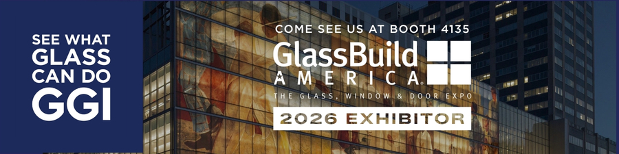 come see GGI at GlassBuild America booth 4135