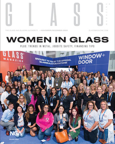 read about women in glass, trends in metals and jobsite safety in the November December issue of Glass Magazine